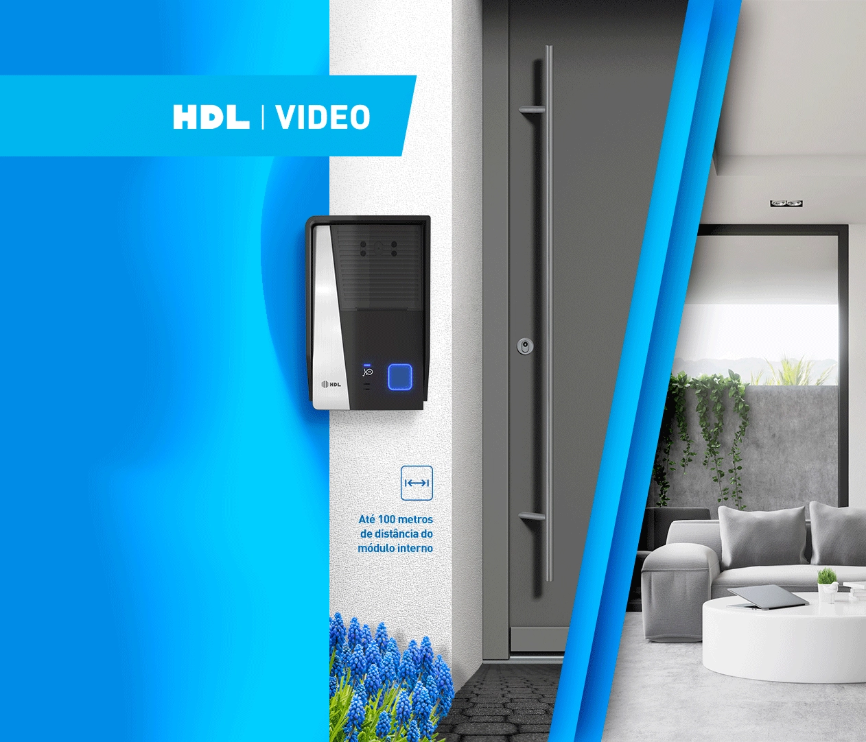 Produto HDL video advance